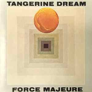 Tangerine Dream - Force Majeure FLAC