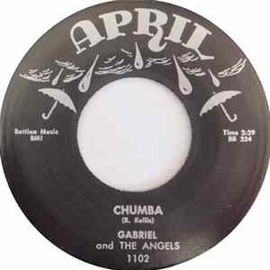 Gabriel And The Angels - Chumba / Hey! FLAC