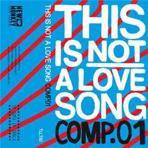 Various - This Is Not A Love Song Comp.01 FLAC