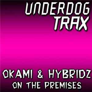 Okami & HybridZ - On The Premise FLAC