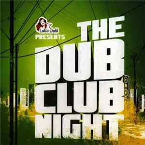 Various - The Dub Club Night FLAC
