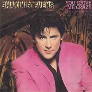 Shakin' Stevens - You Drive Me Crazy = Tú Me Vuelves Loco FLAC