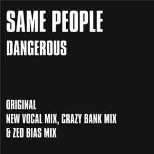Same People - Dangerous FLAC