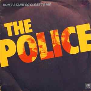 The Police - Don't Stand So Close To Me FLAC