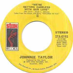 Johnnie Taylor - We're Getting Careless With Our Love FLAC