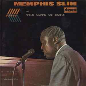 Memphis Slim - Memphis Slim At The Gate Of Horn FLAC