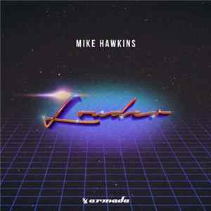Mike Hawkins - Louder FLAC