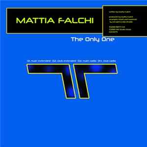 Mattia Falchi - The Only One FLAC