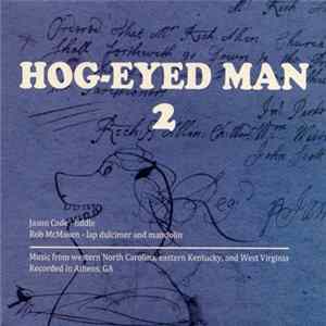 Hog-Eyed Man - Hog-Eyed Man 2 FLAC