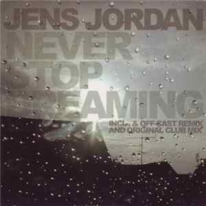 Jens Jordan - Never Stop Dreaming FLAC