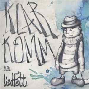 Liedfett - Klarkomm FLAC