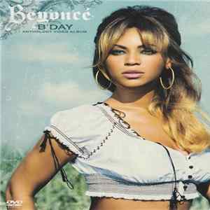 Beyoncé - B'Day Anthology Video Album FLAC