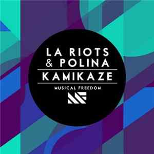 LA Riots & Polina - Kamikaze FLAC