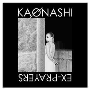 Kaonashi - Ex-Prayers FLAC