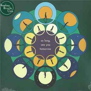 Bombay Bicycle Club - So Long, See You Tomorrow FLAC