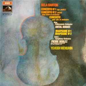 Bela Bartok - New Philharmonia Orchestra, Antal Dorati, BBC Symphony Orchestra, Pierre Boulez, Yehudi Menuhin - Concerto N°1 (Op. Posth.) / Concerto N°2 (1938) Pour Violon Et Orchestre / Rhapsodie N°1 / Rhapsodie N°2 FLAC