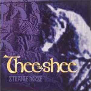 Thee-na-Shee - Strange Horse FLAC