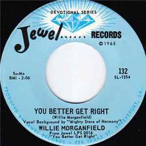 Willie Morganfield - You Better Get Right FLAC