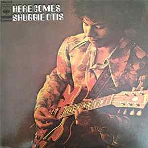 Shuggie Otis - Here Comes Shuggie Otis FLAC