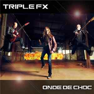 Triple FX - Onde de Choc FLAC