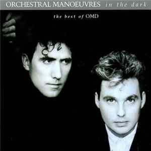 Orchestral Manoeuvres In The Dark - The Best Of OMD FLAC