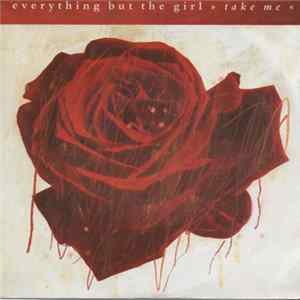 Everything But The Girl - Take Me FLAC