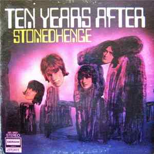 Ten Years After - Stonedhenge FLAC