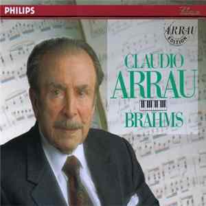 Claudio Arrau - Brahms FLAC