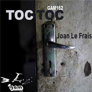 Joan Le Frais - Toc Toc FLAC
