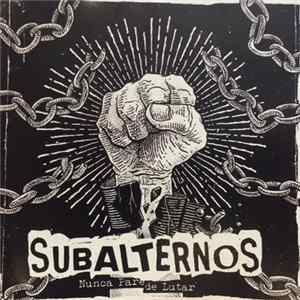 Subalternos - Nunca Pare De Lutar FLAC