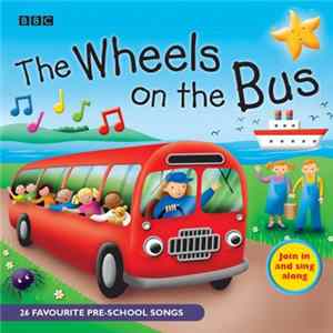 Various - The Wheels On The Bus FLAC