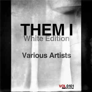 Various - Them I White Edition FLAC