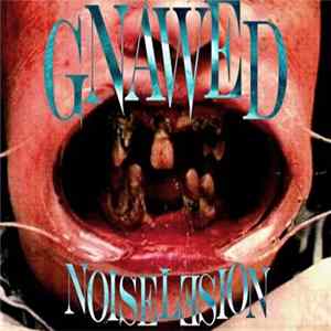Gnawed - Noise Lesion FLAC