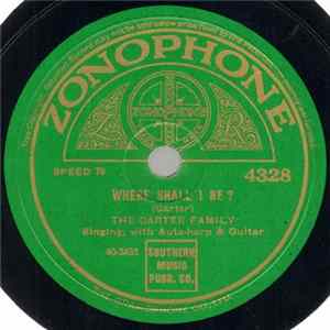 The Carter Family - Where Shall I Be? / No More The Moon Shines On Lorena FLAC