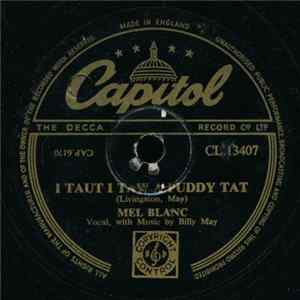 Mel Blanc - I Taut I Taw A Puddy Tat / I'm Glad That I'm Bugs Bunny FLAC