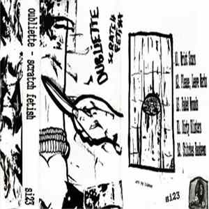 Oubliette - Scratch Fetish FLAC