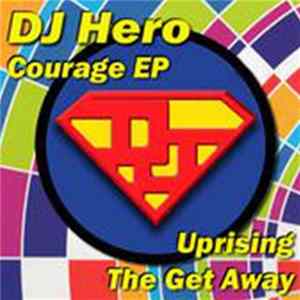 DJ Hero - Courage EP FLAC