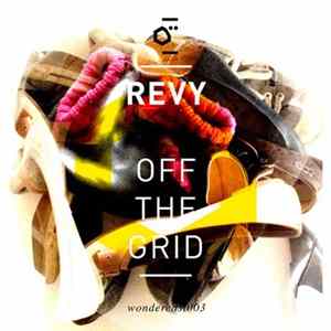 Revy - Off The Grid FLAC