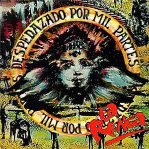 La Renga - Despedazado Por Mil Partes FLAC