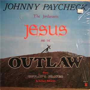 Johnny Paycheck - Jesus And The Outlaw FLAC
