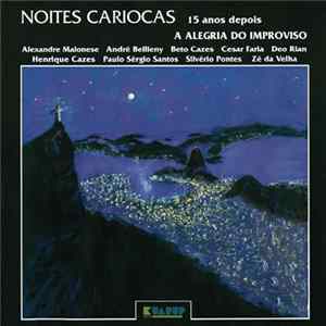 Various - Noites Cariocas 15 Anos Depois - A Alegria Do Improviso FLAC