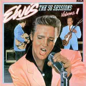 Elvis - The '56 Sessions Volume 1 FLAC
