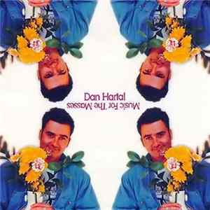 Dan Hartal - Music For The Masses FLAC