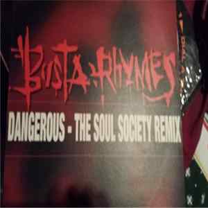 Busta Rhymes - Dangerous - The Soul Society Remix FLAC