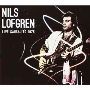 Nils Lofgren - Live Sausalito 1975 FLAC
