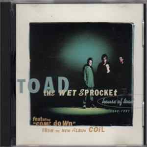 Toad The Wet Sprocket - House Of Toad 1989-1997 FLAC