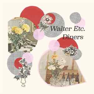 Diners, Walter Etc. - Walter Etc./Diners Split FLAC