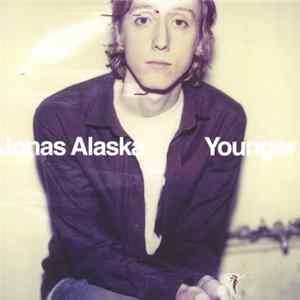 Jonas Alaska - Younger FLAC