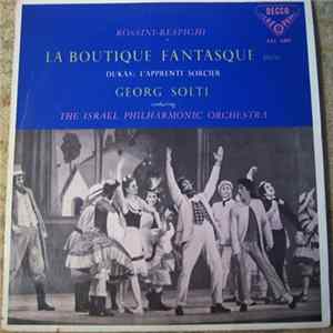 Rossini - Respighi, Dukas, Georg Solti Conducting The Israel Philharmonic Orchestra - La Boutique Fantasque / L'Apprenti Sorcier FLAC