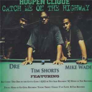 Hogpen Clique - Catch Me On The Highway FLAC
